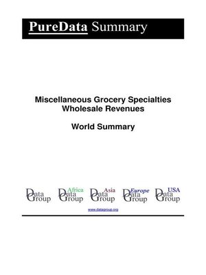 cover image of Miscellaneous Grocery Specialties Wholesale Revenues World Summary